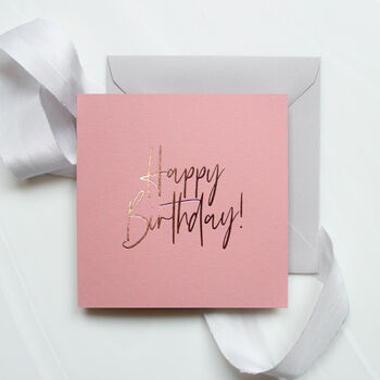 Gold Foil Pressed Calligraphy Happy Birthday Card, 5 of 6