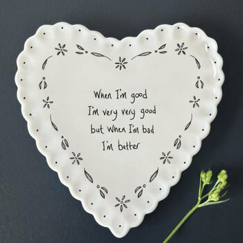 East Of India Heart Porcelain Coaster Gift With Words – 'When I'm Good..', 3 of 4