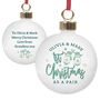 Personalised Couples 1st Christmas As A Pair Bauble, thumbnail 5 of 5