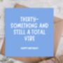 Thirty Something Vibes Birthday Card, thumbnail 1 of 3