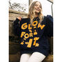 Glow For It Women's Slogan Sweatshirt, thumbnail 4 of 5