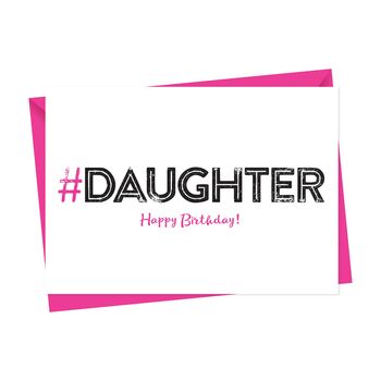 Hashtag Daughter Birthday Card, 3 of 3