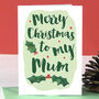Merry Christmas To My Mum Card, thumbnail 1 of 5