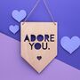 'Adore You' Wooden Hanging Sign, thumbnail 1 of 3