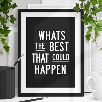 The Best Could Happen Inspirational Typography Print, 2 of 5