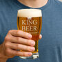 Personalised King/Queen Of Beer Engraved Pint Glass, thumbnail 1 of 2