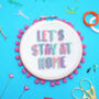 Let's Stay At Home Cross Stitch Craft Kit, thumbnail 1 of 2