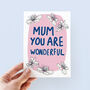 Wonderful Mum Mother's Day Card, thumbnail 1 of 4