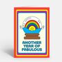 Another Year Of Fabulous Rainbow Pride Birthday Card, thumbnail 1 of 3