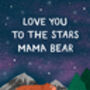 Cute Mothers Day Card From The Kids Mama Bear, thumbnail 3 of 3
