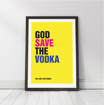 Personalised 'God Save The Vodka' Print, 2 of 3