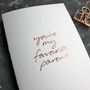 'You're My Favourite Parent' Rose Gold Foil Card, thumbnail 2 of 6