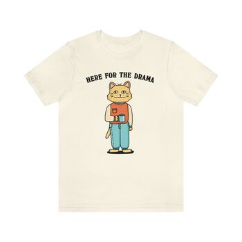 'Here For The Drama' Funny Cat Meme Tshirt, 4 of 5