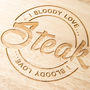 'I Bloody Love Steak' Meat Chopping Board, thumbnail 3 of 4