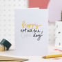 'Happy Eat All The Cake Day' Funny Birthday Card, thumbnail 1 of 3