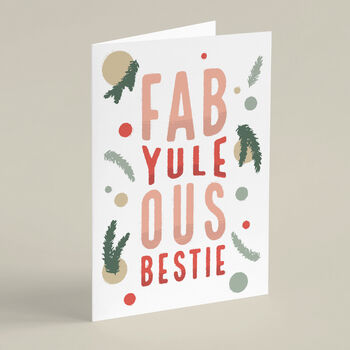 'Fab Yule Ous Bestie' Christmas Card, 4 of 5