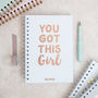 Personalised You Got This Girl Foil Notebook, thumbnail 5 of 10