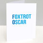 Foxtrot Oscar Retirement Leaving Phonetic Alphabet Card, thumbnail 1 of 2