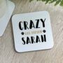 Personalised Crazy Dog Person Coaster, thumbnail 1 of 2