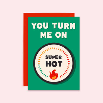You Turn Me On | Funny Valentine's Day Card, 2 of 2