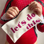 'Let's Do This' Canvas Zipped Pencil Case, thumbnail 1 of 3