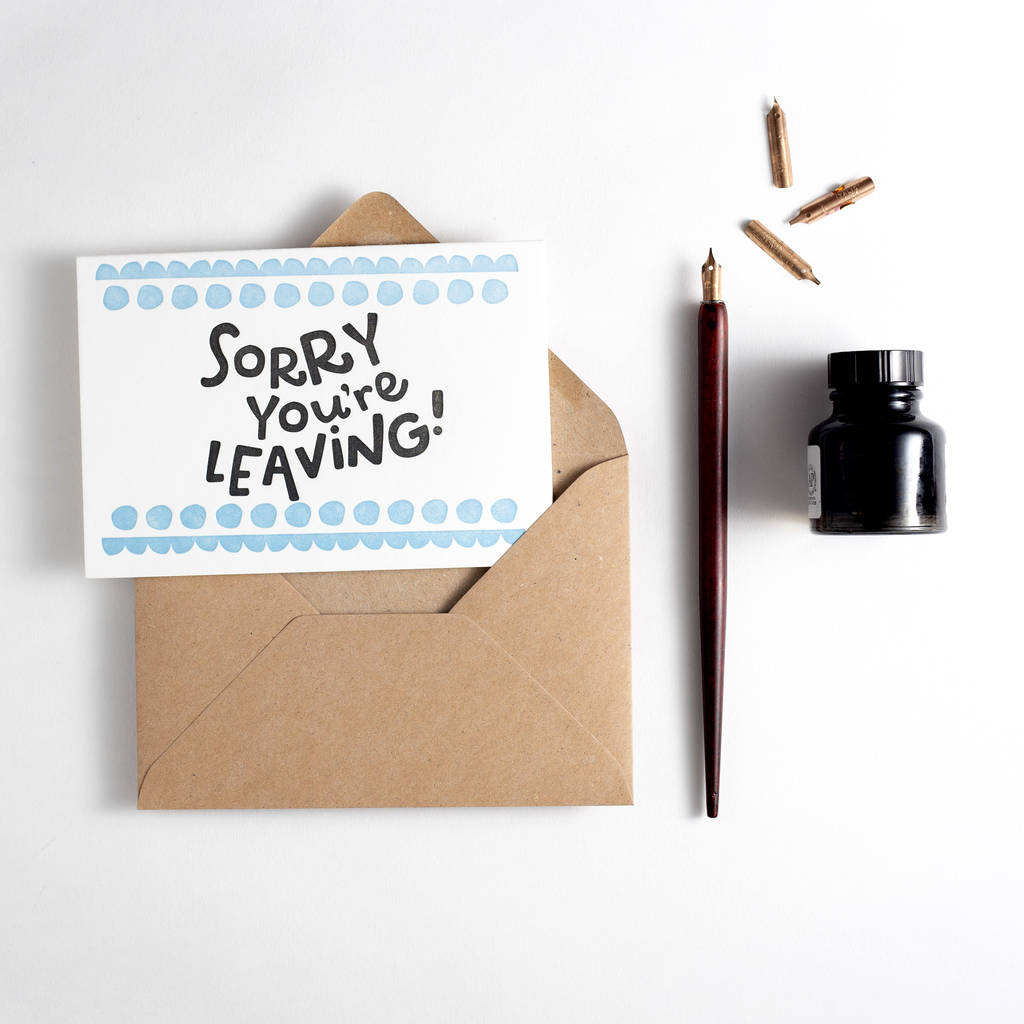 sorry you're leaving card by hunter paper co. | notonthehighstreet.com