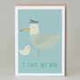 I Love My Dad Gull Father's Day Card, thumbnail 2 of 3