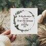 To My Brother On His First Christmas As A Daddy Wreath Card, thumbnail 1 of 4