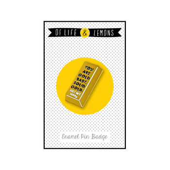 'You Are Gold Baby' Enamel Pin Badge, 3 of 3