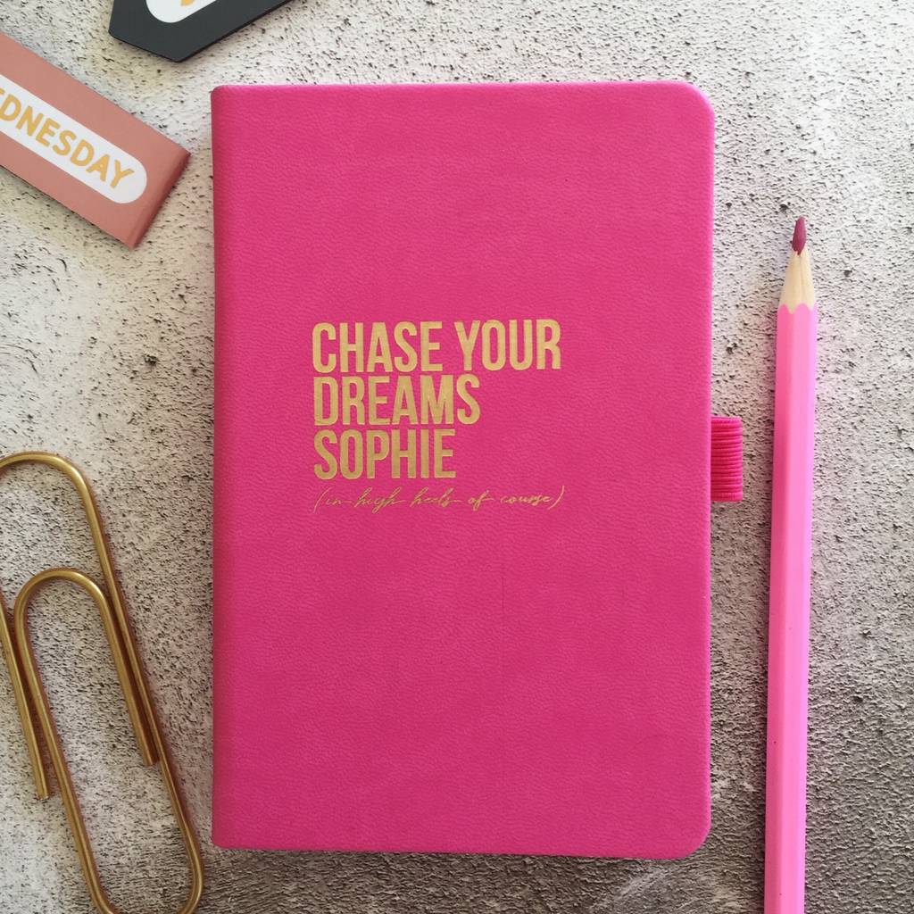 Personalised 'Chase Your Dreams' Notebook By Pickle Pie Gifts