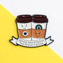 'Coffee And A Friend' Enamel Pin Badge, thumbnail 3 of 5