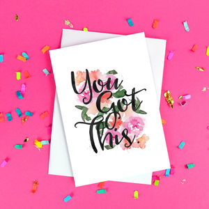 'You Got This' Floral Good Luck Card By Philly & Brit ...