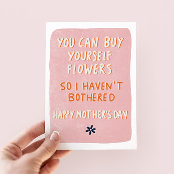 Buy Yourself Flowers Funny Mother's Day Card, 2 of 2