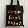 Christmas Tote Bag Santa Says Relax, thumbnail 1 of 2