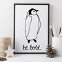 Be Bold Penguin Print, thumbnail 1 of 4