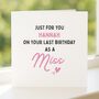 Last Birthday As A Miss Birthday Card For Her, thumbnail 1 of 8