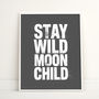Stay Wild Moon Child Typography Print, thumbnail 9 of 12