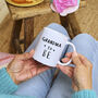 'Grandma / Granny / Nanny To Be' Mug, thumbnail 3 of 10