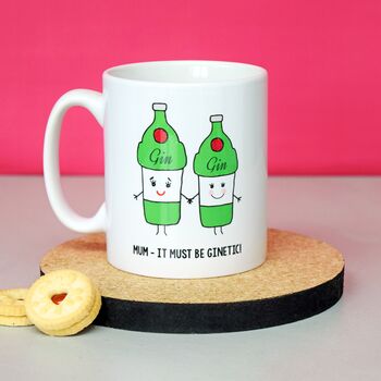 'It Must Be Ginetic!' Mug For Mum, 3 of 3