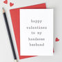 Husband Or Wife Valentines Card, thumbnail 1 of 3
