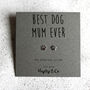 'Best Dog Mum' Sterling Silver Paw Print Earrings, thumbnail 8 of 10
