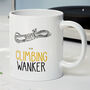 Novelty Funny And Rude 'Climbing Wanker' Gift Mug, Climber Birthday Present, thumbnail 1 of 4