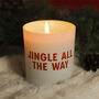 Jingle All The Way Scented Natural Wax Candle, thumbnail 1 of 6