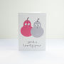 'Such A Lovely Pair' Greetings Card, thumbnail 1 of 3