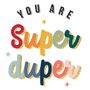 Children's You Are Super Duper Glitter Art Print, thumbnail 7 of 7