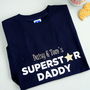 Personalised Superstar Daddy T Shirt, thumbnail 1 of 12