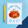 'Roarsome Dad' Fathers Day Card, thumbnail 2 of 3