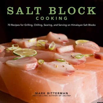 Salt Block Cooking By Mark Bitterman, 2 of 2