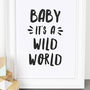 'Baby It's A Wild World' Monochrome Nursery Print, thumbnail 3 of 4