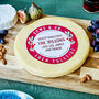 Personalised Cheese Wheel Of Cheese, thumbnail 1 of 2